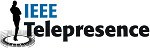 IEEE Telepresence